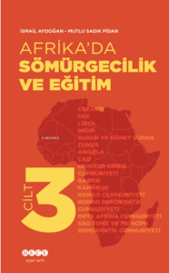 Afrika'da Sömürgecilik Ve Eğitim - Cilt 3