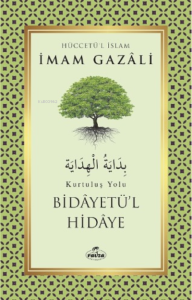Bidayetü'l Hidaye – Kurtuluş Yolu