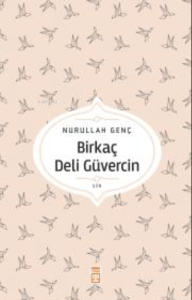 Birkaç Deli Güvercin