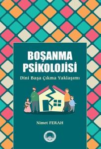 Boşanma Psikolojisi; Dini Başa Çıkma Yaklaşımı