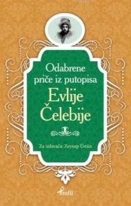 Boşnakça Seçme Hikayeler Evlije Celebije
