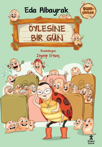 Bumçikiler 2 – Öylesine Bir Gün