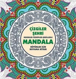 Çizgiler Şehri - Mandala Desenler - Tezhipler - Şekillerle