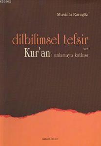 Dilbilimsel Tefsir ve Kur'an'ı Anlamaya Katkısı