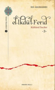 E l- İkdü'l - Ferîd - Kültürel İnciler 3