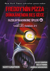 Freddy'nin Pizza Dükkanı'nda Beş Gece - Fazbear'ın Korkunç Tipleri: Yaklaş Bakalım
