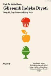 Glisemik İndeks Diyeti; Sağlıklı Zayıflamanın Kolay Yolu