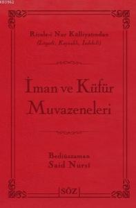 İman ve Küfür Muvazeneleri