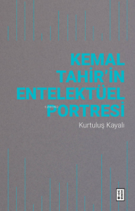 Kemal Tahir'in Entelektüel Portresi