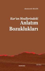 Kur'an Meallerindeki Anlatım Bozuklukları