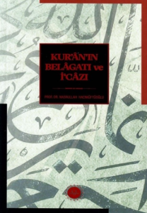 Kur'ân'ın Belâgatı ve İ'câzı