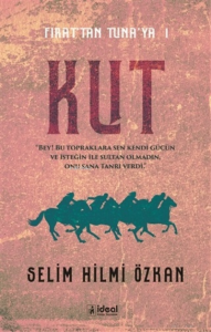 Kut - Fırat'tan Tuna'ya 1