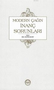 Modern Çağın İnanç Sorunları