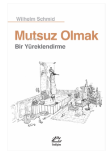 Mutsuz Olmak Bir Yürüklendirme