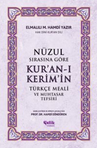 Nüzul Sırasına Göre Kur'an-ı Keri̇m'i̇n Türkçe Meali̇ Ve Muhtasar Tefsiri