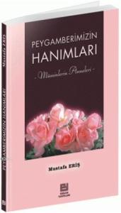 Peygamberimizin Hanımları Müminlerin Anneleri