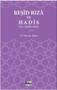 Reşid Rıza Ve Hadis (Neo – Selefilik Ekolü)