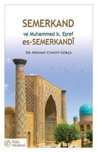 Semerkand ve Muhammed b. Eşref es-Semerkandî