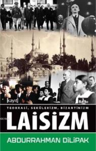 Teokrasi Sekülerizm Bizantinizm Laisizm