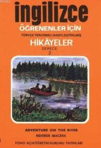 Türkçe Tercümeli, Basitleştirilmiş Hikayeler| Nehirde Macera; Derece 2