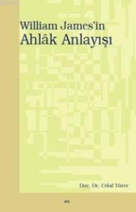 Wıilliam James'in Ahlâk Anlayışı