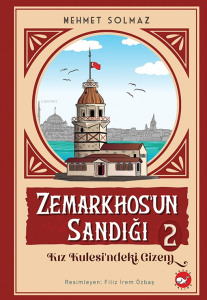 Zemarkhos'un Sandığı 2;Kız Kulesindeki Gizem