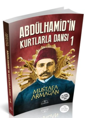 Abdülhamid'in Kurtlarla Dansı 1