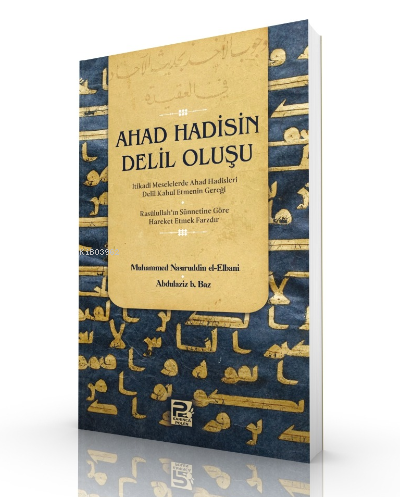 Ahad Hadisin Delil Oluşu