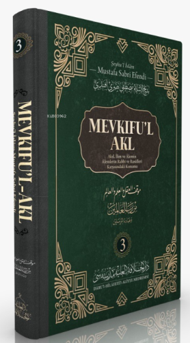 Akıl, İlim ve Âlemin Âlemlerin Rabbi ve Rasûlleri Karşısındaki Konumu 3. Cilt