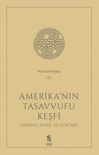 Amerika'nın Tasavvufu Keşfi; Tarihsel Süreç ve Doktrin