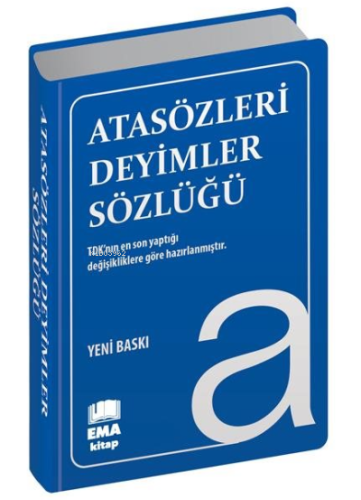 Atasözleri Deyimler Sözlüğü (Biala Kapak);A'dan Z'ye TDK Uyumlu