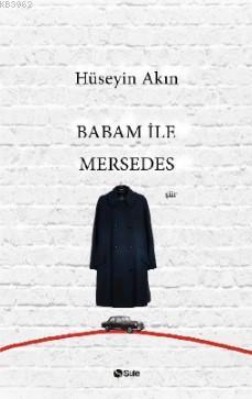 Babam ile Mersedes