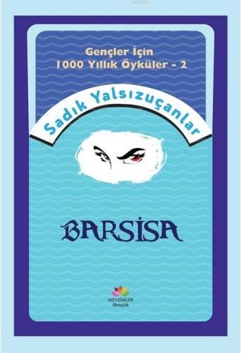 Barsisa; Gençler için Bin Yıllık Öyküler-2