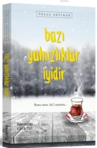 Bazı Yalnızlıklar İyidir