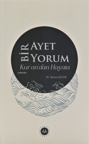 Bir Ayet Bir Yorum Kur'an'dan Hayata