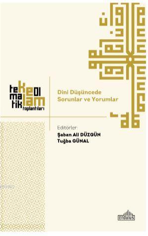 Dini Düşüncede Sorunlar ve Yorumlar