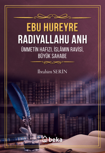 Ebu Hureyre Radıyallahu Anh - Ümmetin Hafızı - İslamın Ravisi, Büyük S