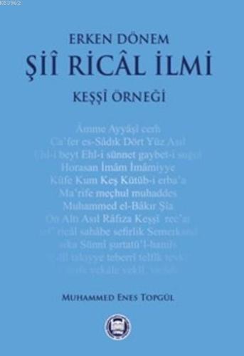 Erken Dönem Şii Rical İlmi; Keşşi Örneği