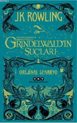 Fantastik Canavarlar: Grindelwald'ın Suçları - Orijinal Senaryo