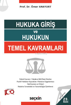 Hukuka Giriş ve Hukukun Temel Kavramları