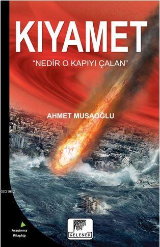 Kıyamet  "Nedir O Kapıyı Çalan"; Nedir O Kapıyı Çalan