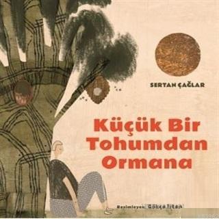 Küçük Bir Tohumdan Ormana