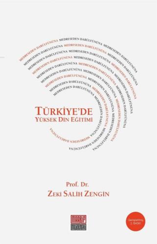 Medreseden Darülfünûna Türkiye'de Yüksek Din Eğitimi