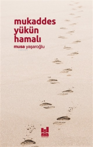 Mukaddes Yükün Hamalı