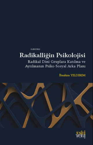 Radikalliğin Psikolojisi
