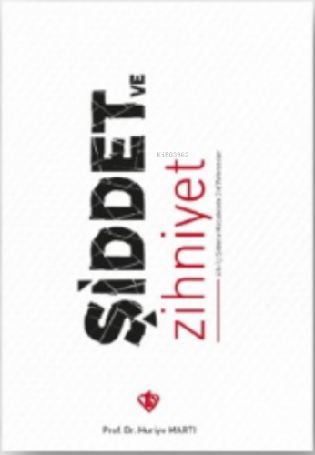 Şiddet Ve Zihniyet Aile İçi Şiddetli Mücadele Dini Referanslar