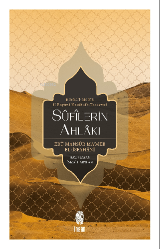 Sûfîlerin Ahlâkı;Edebü'l-Mülûk Fî Beyâni Hakâiki't- Tasavvuf