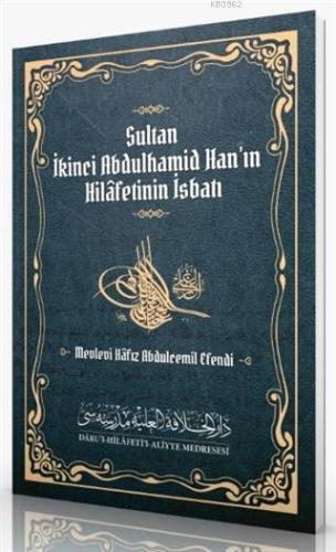 Sultan İkinci Abdulhamid Han'ın Hilafetinin İsbatı