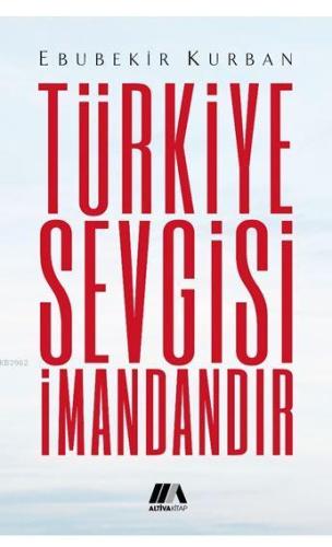 Türkiye Sevgisi İmandandır