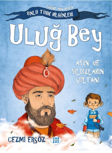Uluğ Bey - Ay'ın ve Yıldızların Sultanı